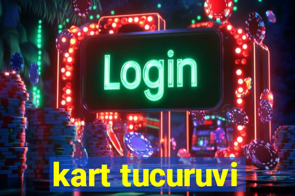 kart tucuruvi