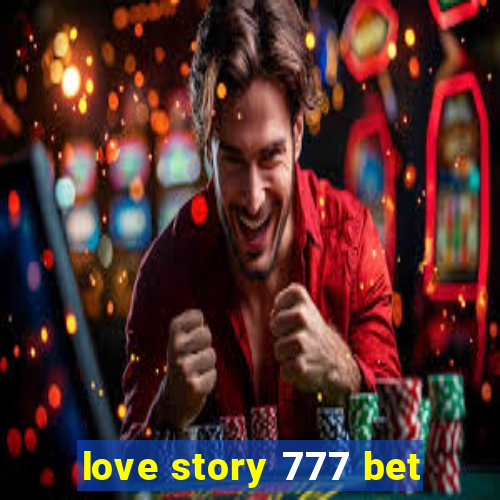 love story 777 bet