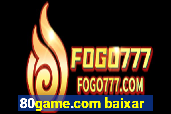 80game.com baixar