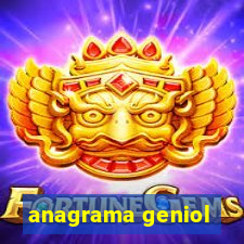 anagrama geniol