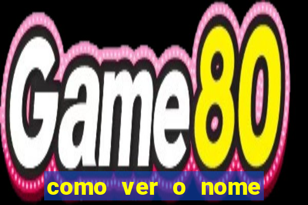 como ver o nome da rifa antes de abrir