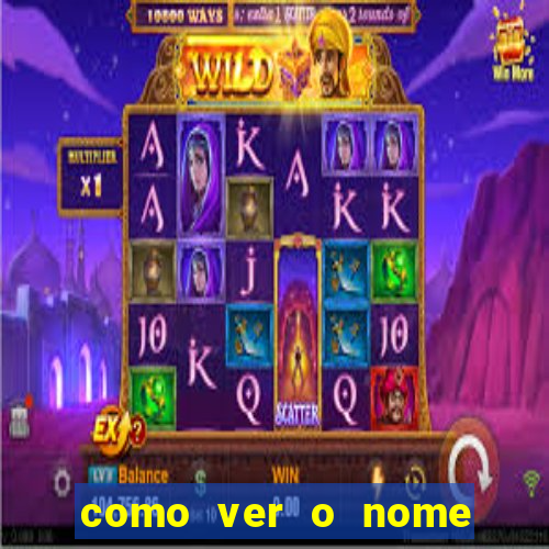 como ver o nome da rifa antes de abrir
