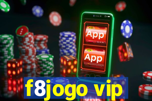 f8jogo vip