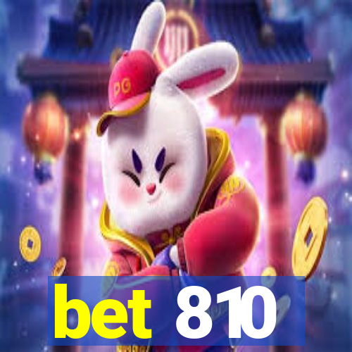 bet 810
