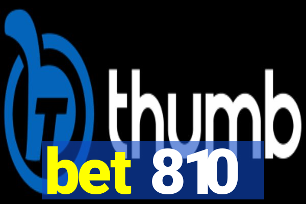 bet 810