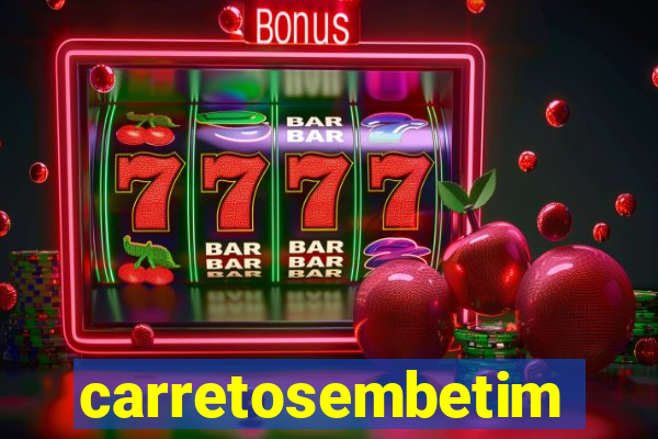 carretosembetim
