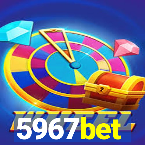 5967bet