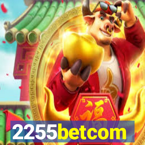 2255betcom