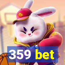 359 bet