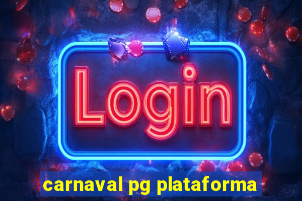 carnaval pg plataforma