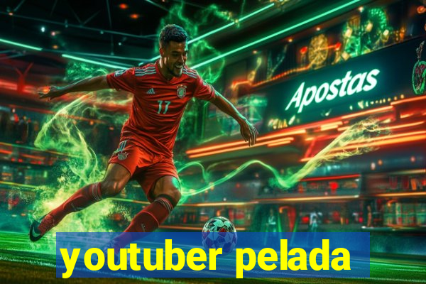 youtuber pelada
