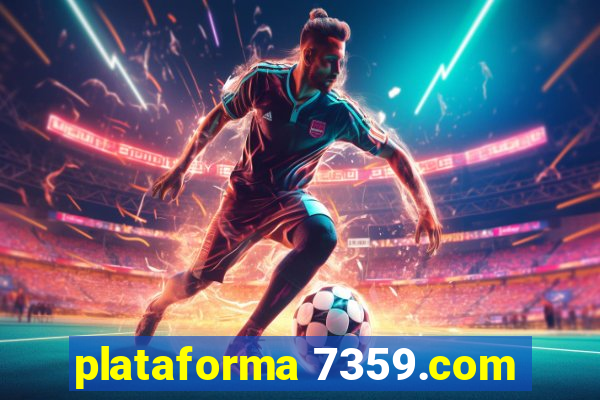 plataforma 7359.com