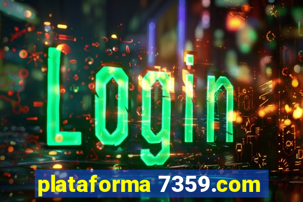 plataforma 7359.com