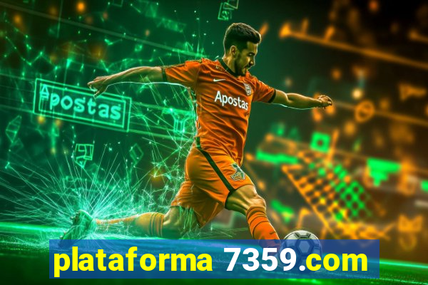 plataforma 7359.com