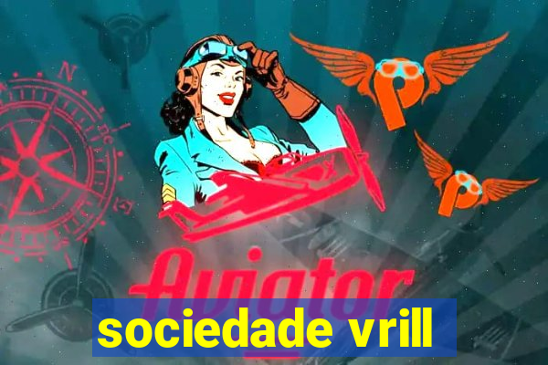 sociedade vrill
