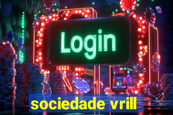 sociedade vrill
