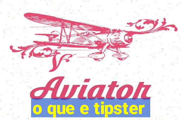 o que e tipster