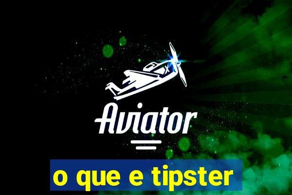 o que e tipster