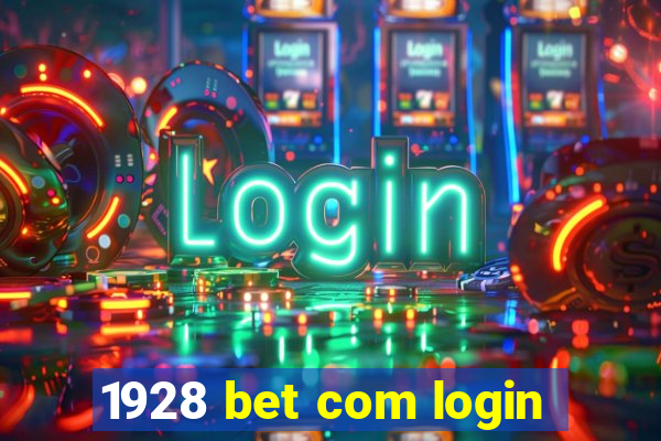1928 bet com login