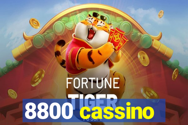 8800 cassino