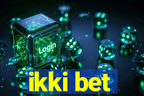 ikki bet