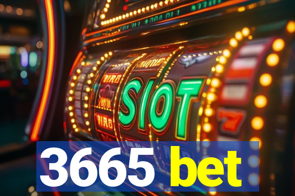 3665 bet