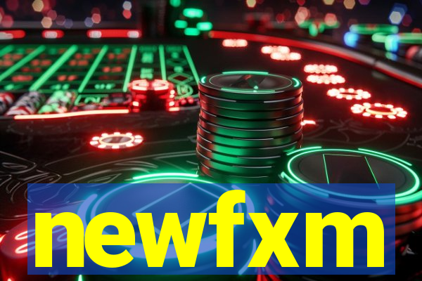 newfxm