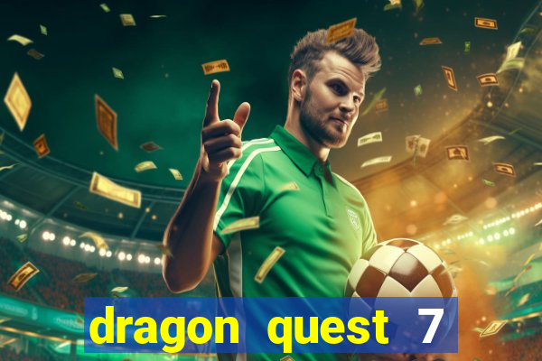 dragon quest 7 pt-br ps1