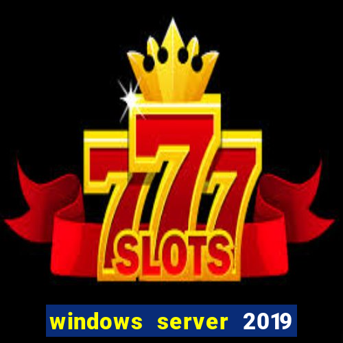 windows server 2019 iso pt-br download