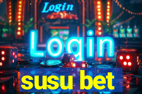 susu bet