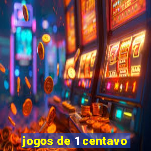 jogos de 1 centavo