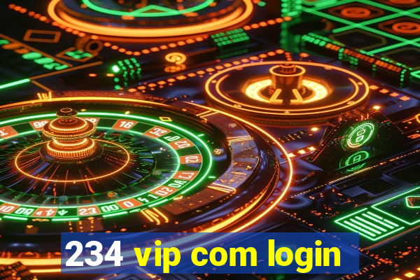 234 vip com login