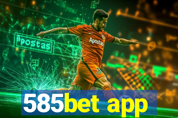 585bet app