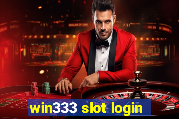 win333 slot login