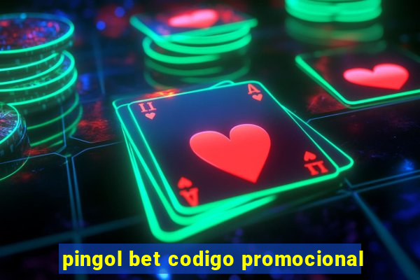 pingol bet codigo promocional