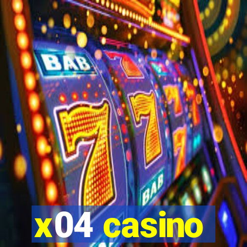 x04 casino