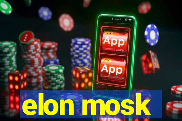 elon mosk