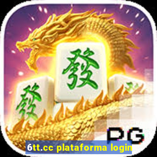 6tt.cc plataforma login
