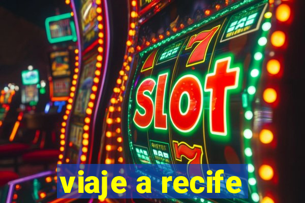 viaje a recife
