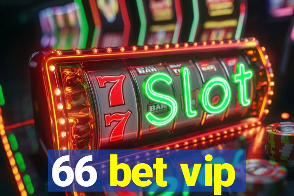 66 bet vip