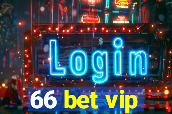 66 bet vip
