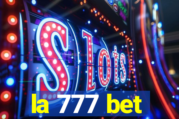 la 777 bet