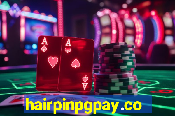 hairpinpgpay.com