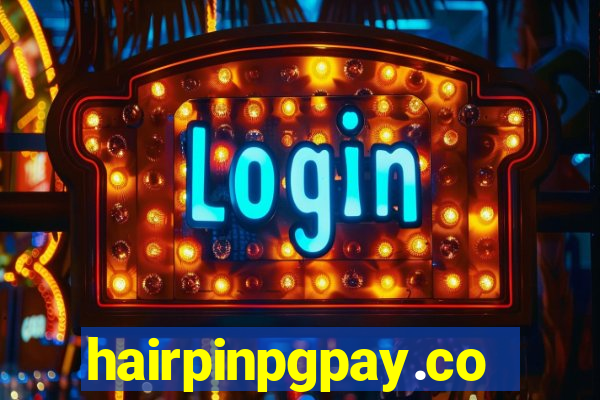 hairpinpgpay.com