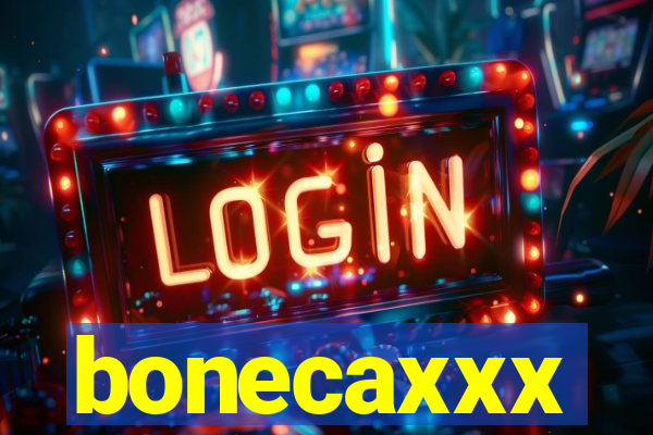 bonecaxxx