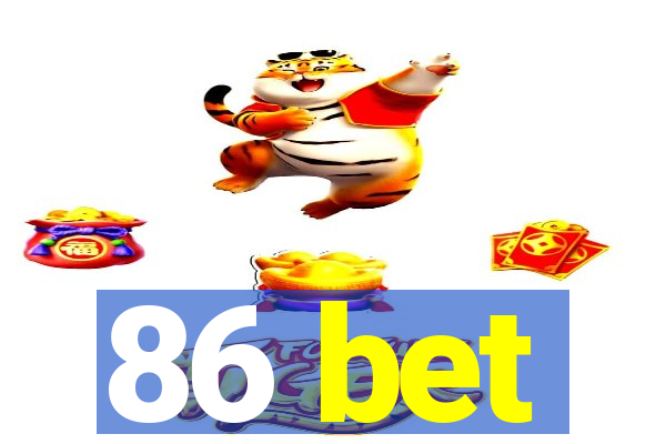 86 bet