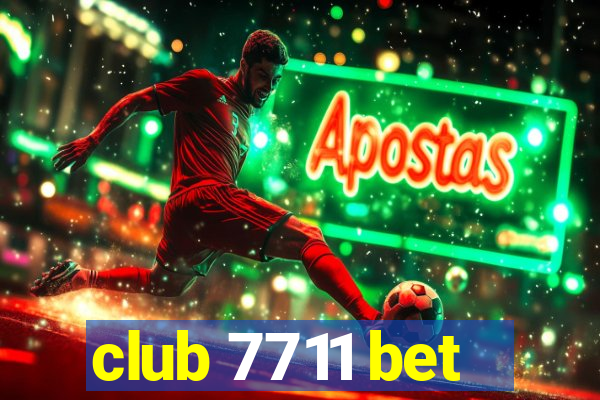 club 7711 bet