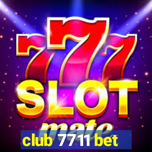 club 7711 bet