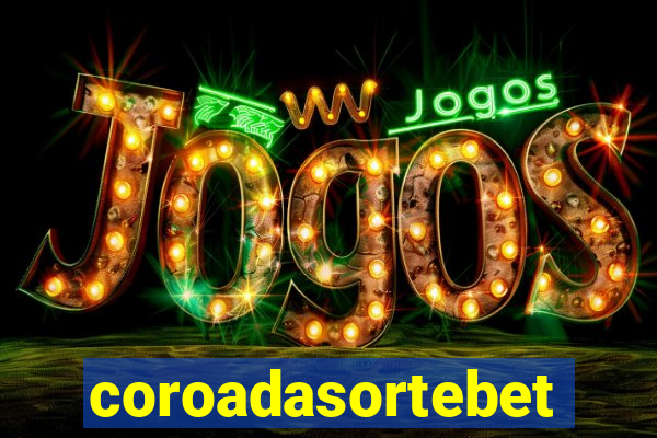 coroadasortebet.com