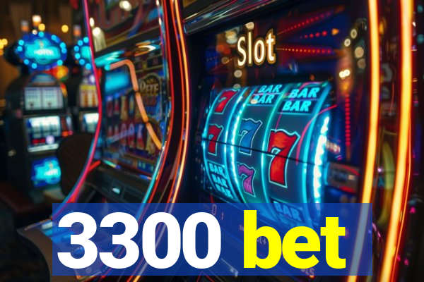 3300 bet